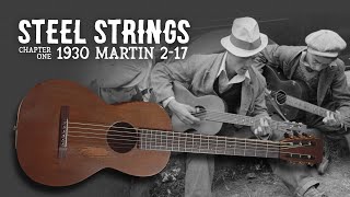 Video thumbnail for Steel Strings, Chapter One: 1930 Martin 2-17 by The Local Pickup