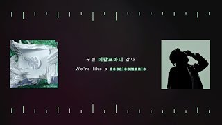 IMLAY X Sik-K '데칼코마니 (Decalcomanie)' [ENG LYRICS]