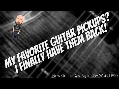 My All Time FAVORITE Guitar Pickups? Finally Have Them Back! | NGD: Vigier GV Wood P90