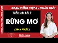 Giải sgk Tiếng Việt lớp 4 Bài 7: Rừng mơ