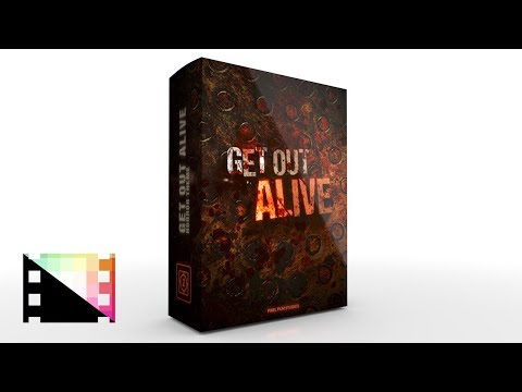 Get Out Alive - A Horror Inspired Theme for FCPX - Pixel Film Studios