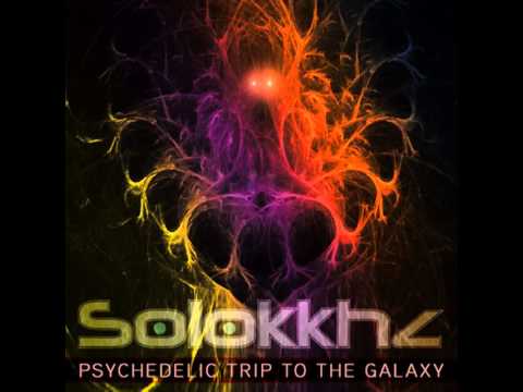 Solokkhz - Psychedelic trip to the Galaxy #004 [Free Download]