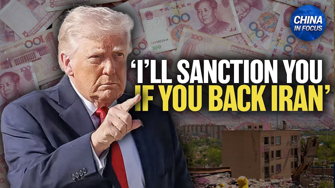 U.S. Threatens Sanctions on Chinese Banks Over Iran Aid | China in Focus