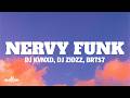 Nervy Funk Ultra Slowed DJ KVNXD Dj Zidzz BRTS7 Lyrics