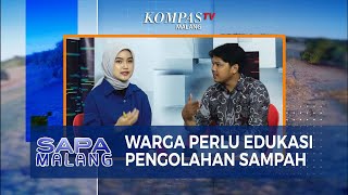 Download lagu Masalah Sampah tak Kunjung Selesai, Warga Perlu Edukasi Pengolahan Sampah-SAPA MALANG mp3