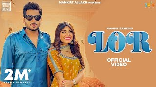 Lor (Official Video) Samrit Sandhu Ft. Megha Sharma | New Punjabi Songs 2021 | Mankirt Aulakh