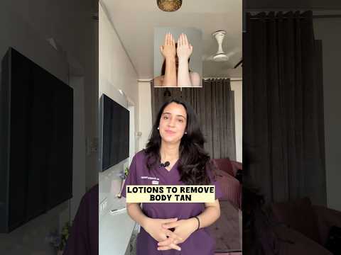 Body lotions to remove tanning #skincare #shorts