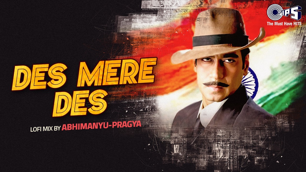 Des Mere Des Lofi Mix | The Legend Of Bhagat Singh | A. R. Rahman, Sukhwinder Singh,Desh Bhakti Song
