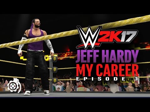 WWE 2K17 Jeff Hardy - My Career Mode - Ep. 1 - Brother Nero Returns!