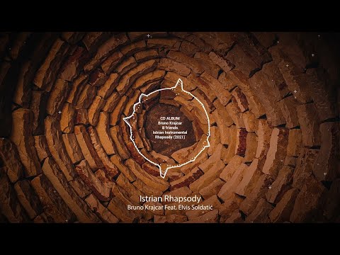 Bruno Krajcar Feat Elvis Soldatić - Istrian Rhapsody
