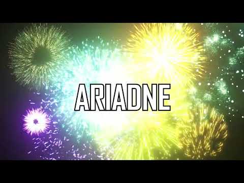 HAPPY BIRTHDAY ARIADNE