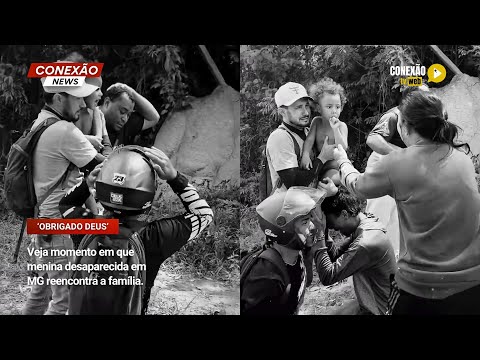 Vídeo: Veja momento em que menina desaparecida em MG reencontra a família.