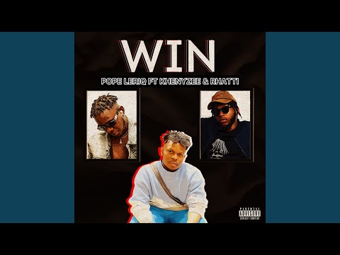 Win (feat. Khenyzee & Rhatti)