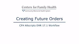 Creating Future Orders in the Allscripts EHR 17.1
