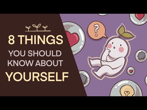 8 Important Things You Should Know About Yourself