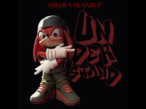 VOKER x Hunnid P - Understand Me
