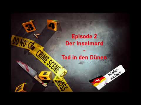 #2 Der Inselmord - Tod in den Dünen - Northern True Crime