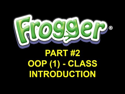 Frogger SFML OOP Tutorial 002 Becoming OOP Part 1 Class Introduction