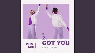Got You (Dub Mix)