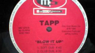 Tapp - Blow It Up (Soft Dub) Music Station