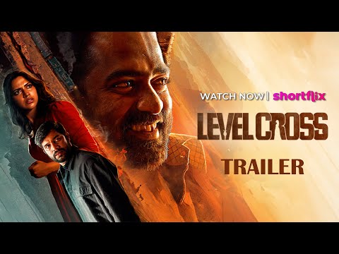 Level Cross | Official Malayalam Trailer | ShortFlix