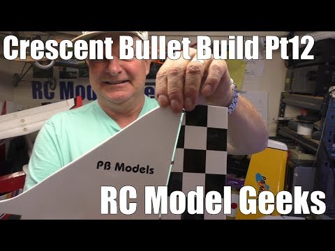 PB Models Crescent Bullet Build Pt12
