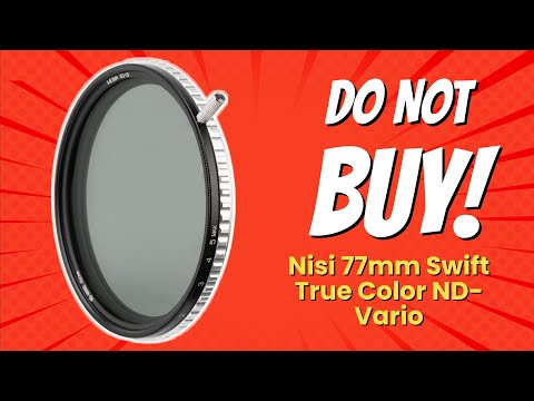 Nisi 77mm Swift True Color ND-Vario | 9 Reasons NOT to Buy! 🚫
