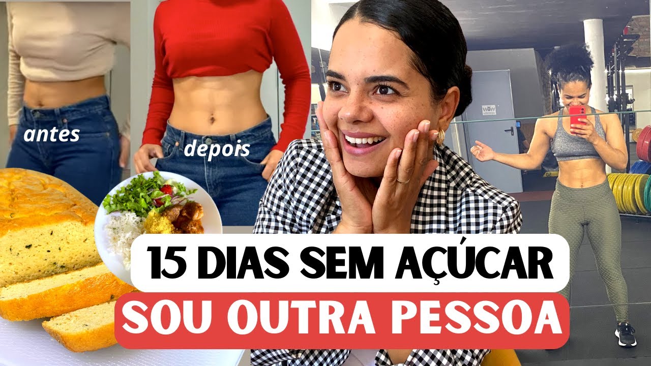 Meu relato de 15 dias SEM AÇÚCAR  *desafio 30 dias sem açúcar"