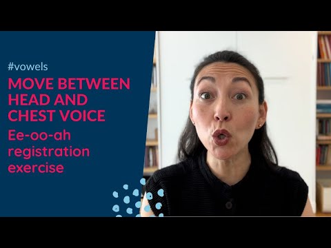 Move between Chest and Head Voice - EE-ooh ah registration exercise