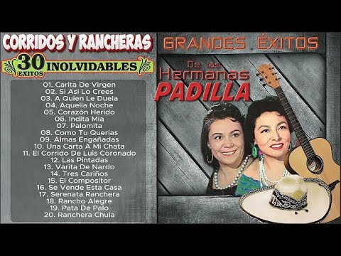 Las Hermanas Padilla 💃💃 Exitos De Oro (Rancheras) 📀 Corridos y Rancheras Mexicanas Viejitas