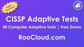 CISSP Computer Adaptive Practice Tests (6,000+ Questions) | RooCloud