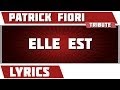 Paroles Elle est - Patrick Fiori tribute