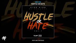 Kidd Kidd - Can&#39;t Deal [Hustle Or Hate]