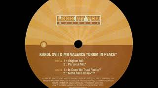 Karol XVII & MB Valence - Drum In Peace (Parasoul Mix)