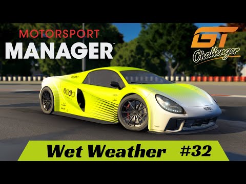 Motorsport Manager - Wet Weather - #32 - Create A Team - GT Series Lets Play