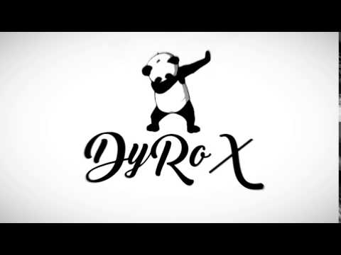 DYROX INTRO BY ME omg