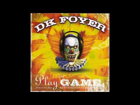 DK Foyer - Play The Game [full album] [320 kbps]