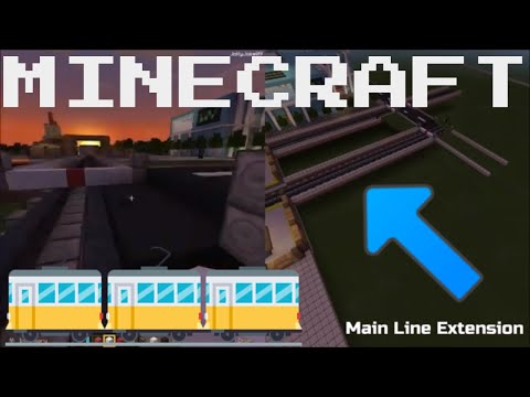 Minecraft// City World- Main Line Extension (1)