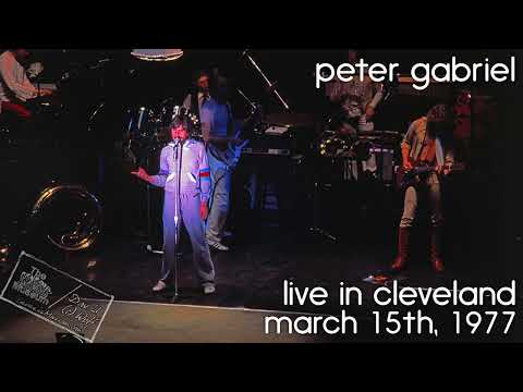 Peter Gabriel - Live In Cleveland - March 15th, 1977
