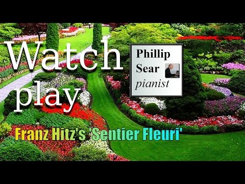 Franz Hitz: Sentier Fleuri (The Flower Walk), Op  242