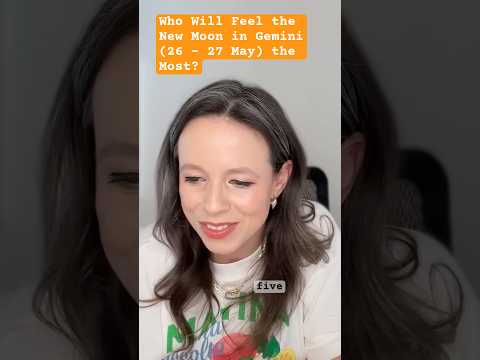 Who Will Feel the New Moon in Gemini (26 - 27 May) the Most? #astrology #horoscope