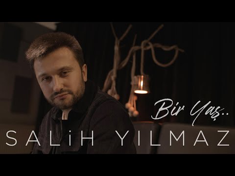 Salih Yılmaz-Bir Yaş (Official Video)