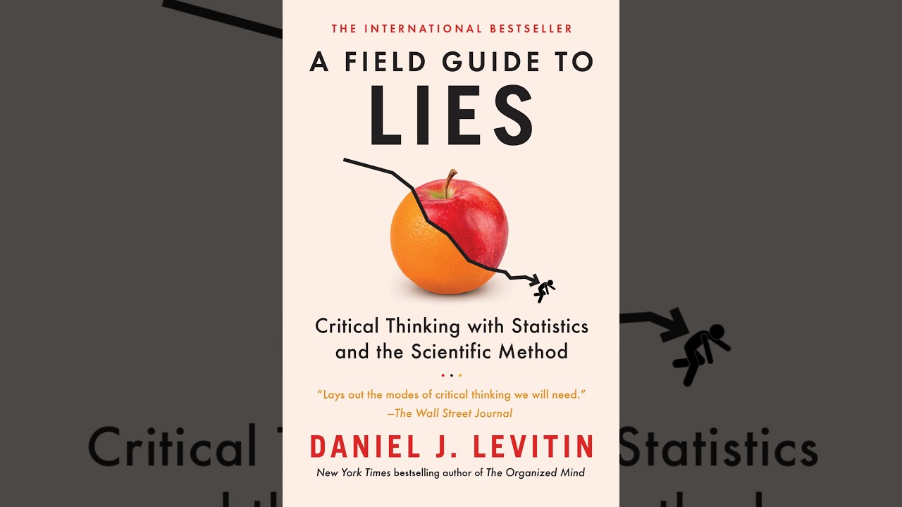 A Field Guide to Lies: Critical Thinking and Statistics — Why Numbers Mislead Us