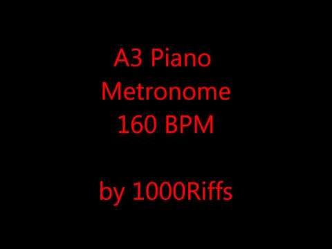 A3 Piano Metronome 160 BPM - Beats Per Minute