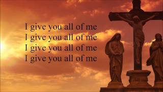 William McDowell - Withholding Nothing  (Lyrics)