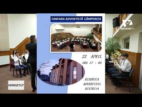 FANFARA DE TINERET A BISERICII ADVENTISTE CÂMPENIȚA - 22 APRIL ORA 17:00 -