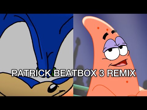 PATRICK BEATBOX SOLO 3 REMIX