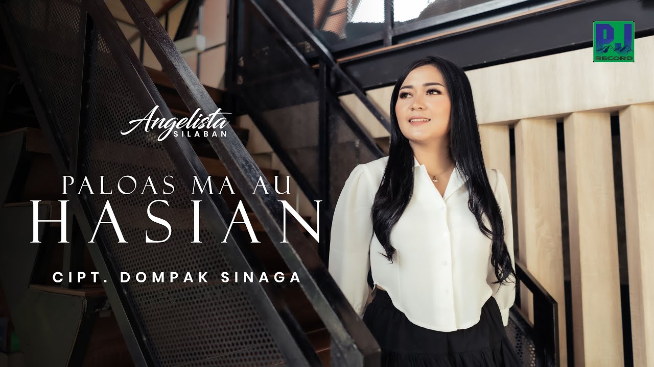 Lirik Lagu Batak Paloas Ma Au Hasian Lirik Lagu Batak Paloas Ma Au Hasian – Angelista Silaban