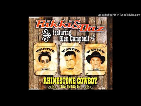 RHINESTONE COWBOY (GIDDY UP GIDDY UP) / RIKKI & DAZ feat. GLEN CAMPBELL