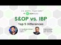 S OP Vs IBP What Are The Top 5 Differences I The Supply Chain Show